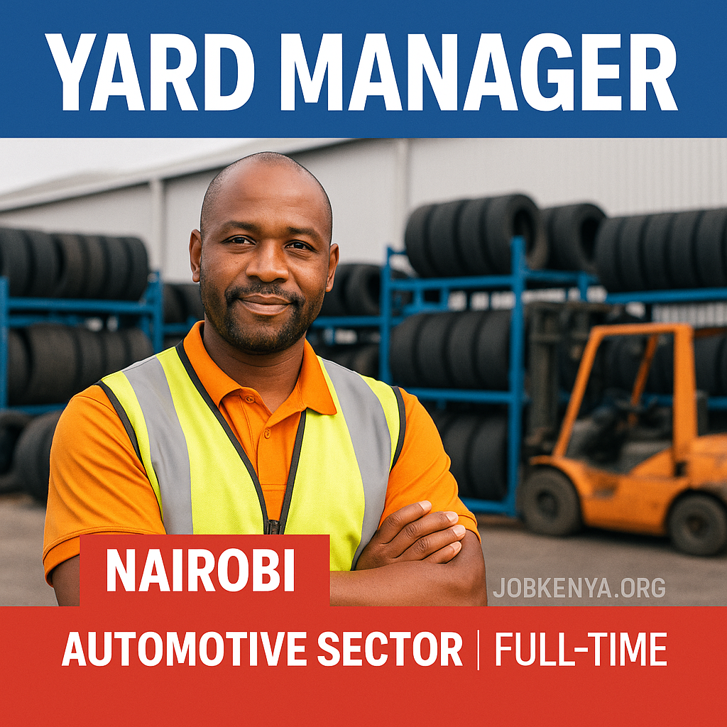 Yard Manager – Nairobi | Automotive Sector | Full-Time