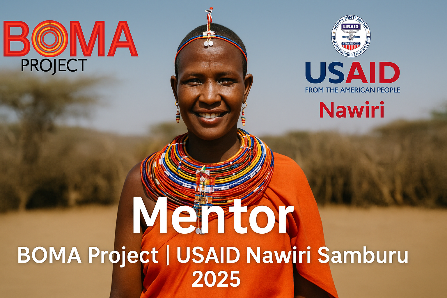 Mentor – BOMA Project | USAID Nawiri 2025 South Horr, Moru, Opiroi, Lodokejek, Kirimon, Laresoro, Samburu County