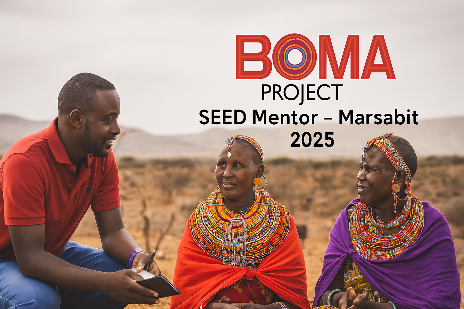 SEED Mentor – BOMA Project | Marsabit 2025