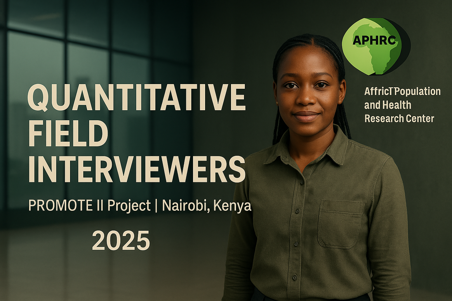 Quantitative Field Interviewers – PROMOTE II Project | Nairobi, Kenya 2025