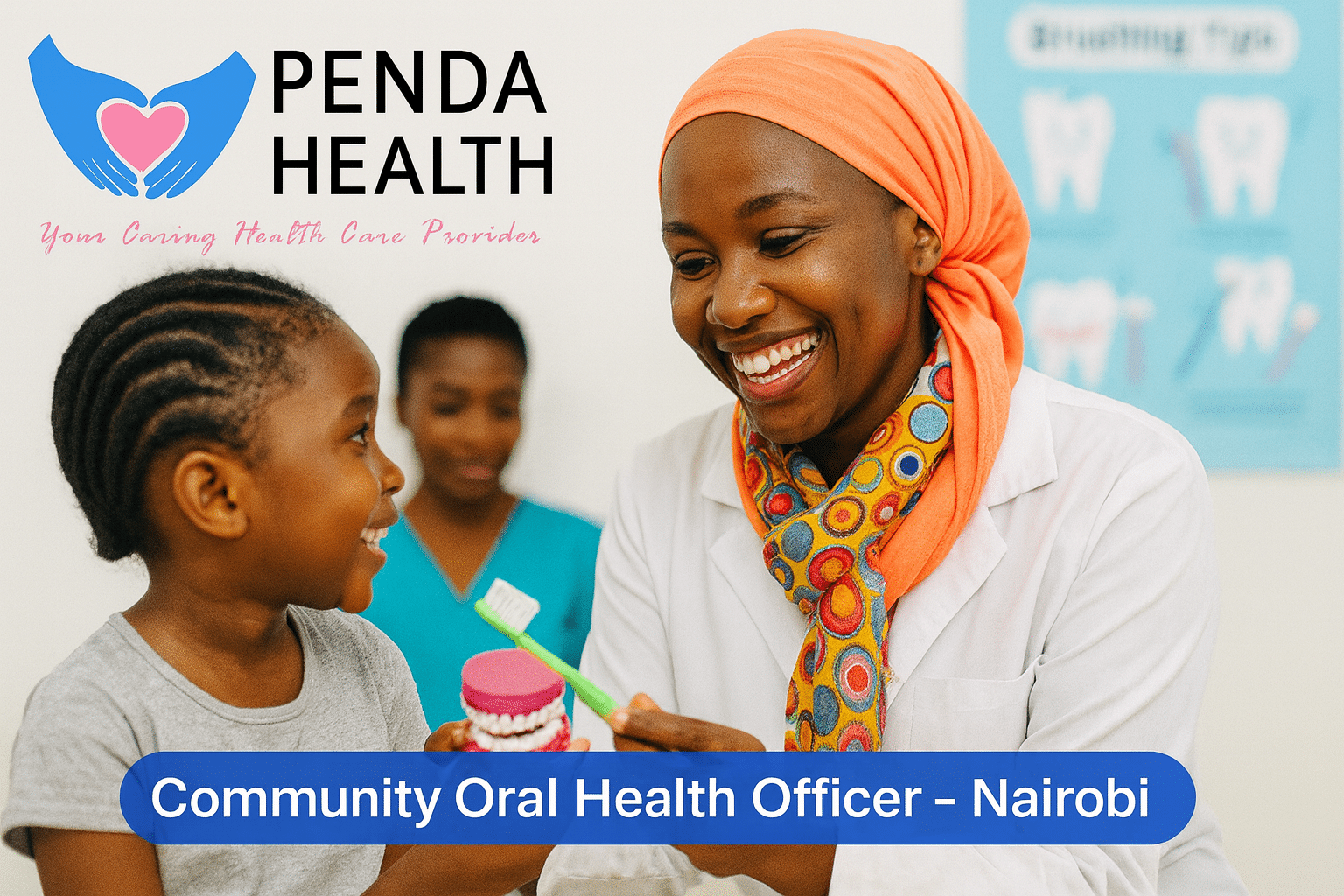 Community Oral Health Officer (COHO) – Nairobi | Penda Health 2025