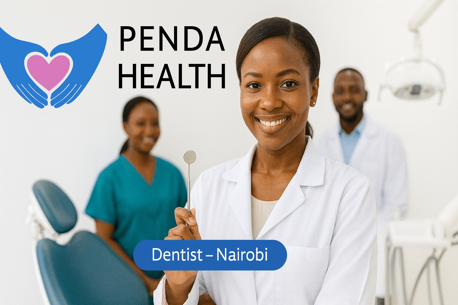 Dentist – Nairobi | Penda Health 2025