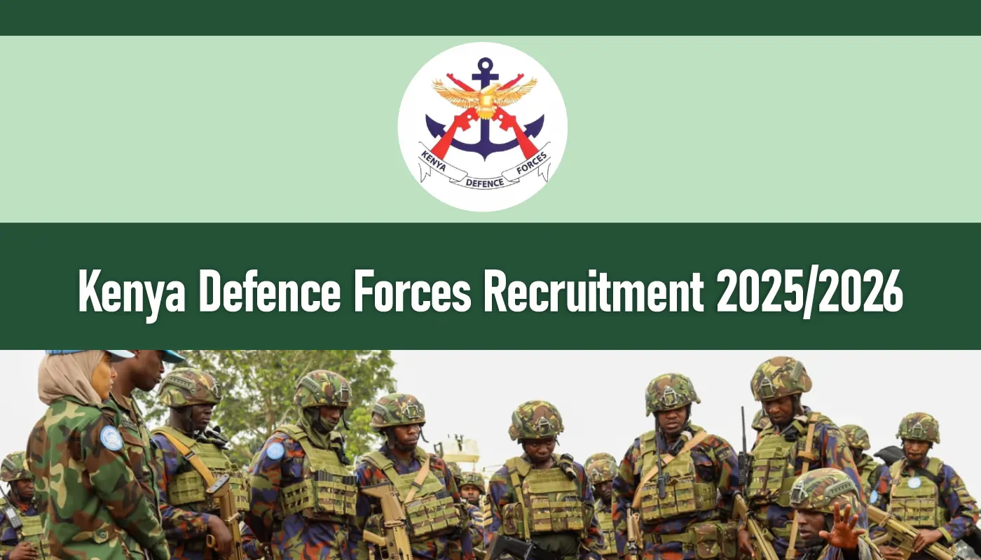 KDF Unveils Comprehensive 2025 Recruitment Schedule Across All Counties | Kenya Defence Forces Recruitment