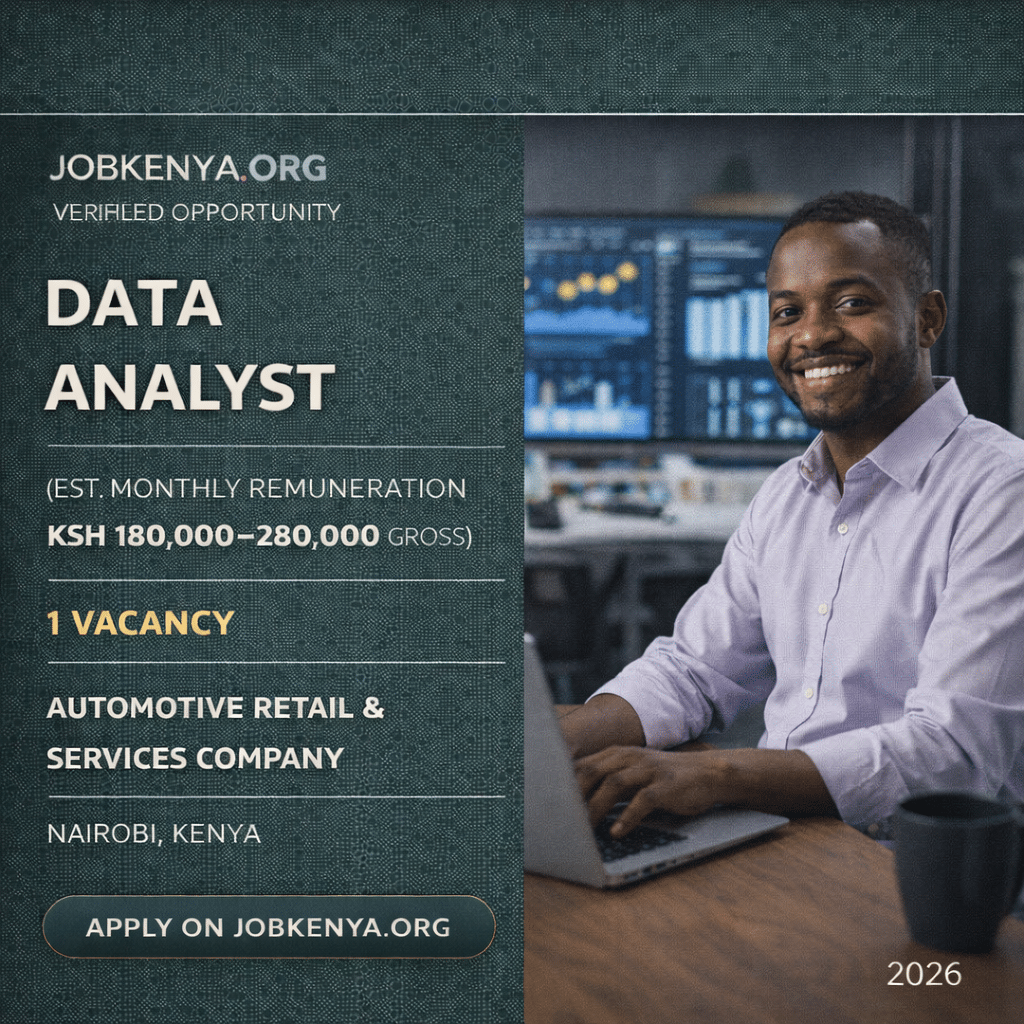 DATA ANALYST (EST. MONTHLY REMUNERATION KSH 180,000–280,000 GROSS) – AUTOMOTIVE RETAIL & SERVICES COMPANY | NAIROBI, KENYA – 2026