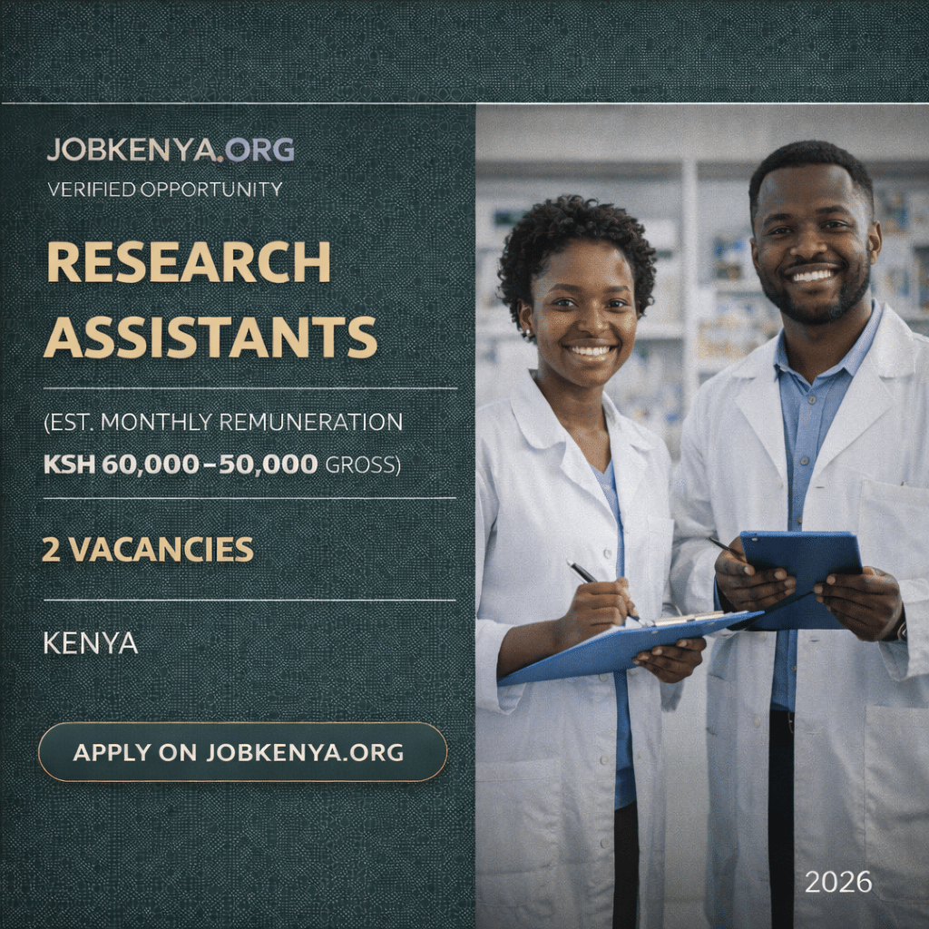 RESEARCH ASSISTANTS (EST. MONTHLY REMUNERATION KSH 60,000–90,000 GROSS) – MEDICAL RESEARCH INSTITUTE | KENYA – 2026