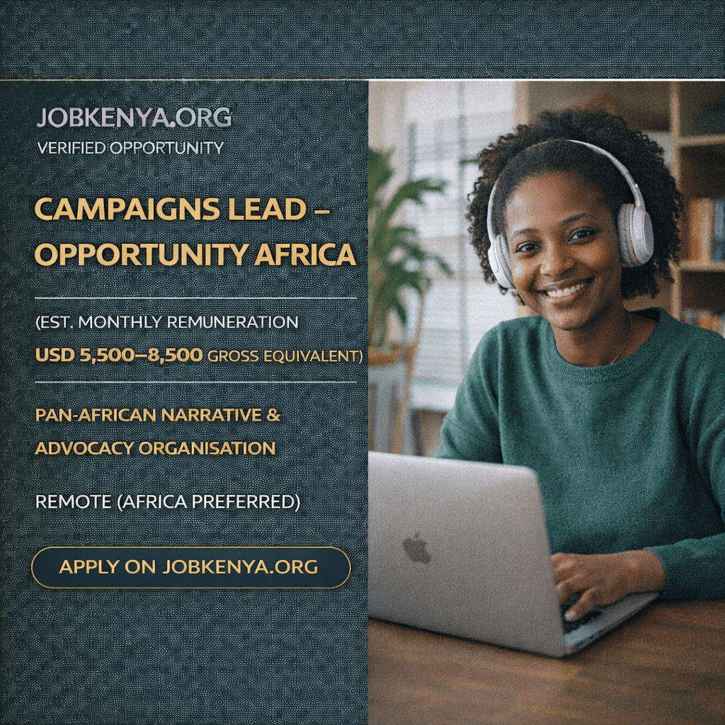 CAMPAIGNS LEAD – OPPORTUNITY AFRICA (EST. MONTHLY REMUNERATION USD 5,500–8,500 GROSS EQUIVALENT) – PAN-AFRICAN NARRATIVE & ADVOCACY ORGANISATION | REMOTE (AFRICA PREFERRED)