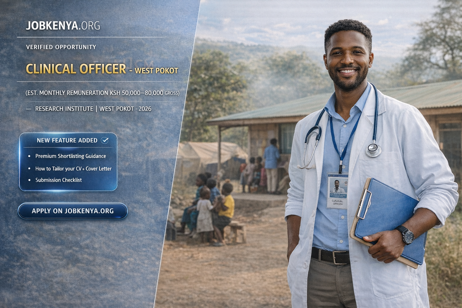 CLINICAL OFFICER – WEST POKOT (EST. MONTHLY REMUNERATION KSH 50,000–80,000 GROSS) – RESEARCH INSTITUTE | WEST POKOT – 2026