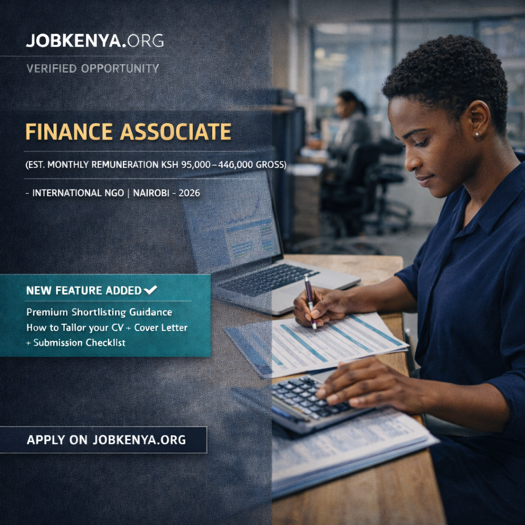 FINANCE ASSOCIATE (EST. MONTHLY REMUNERATION KSH 95,000–145,000 GROSS) –  INTERNATIONAL NGO | NAIROBI – 2026