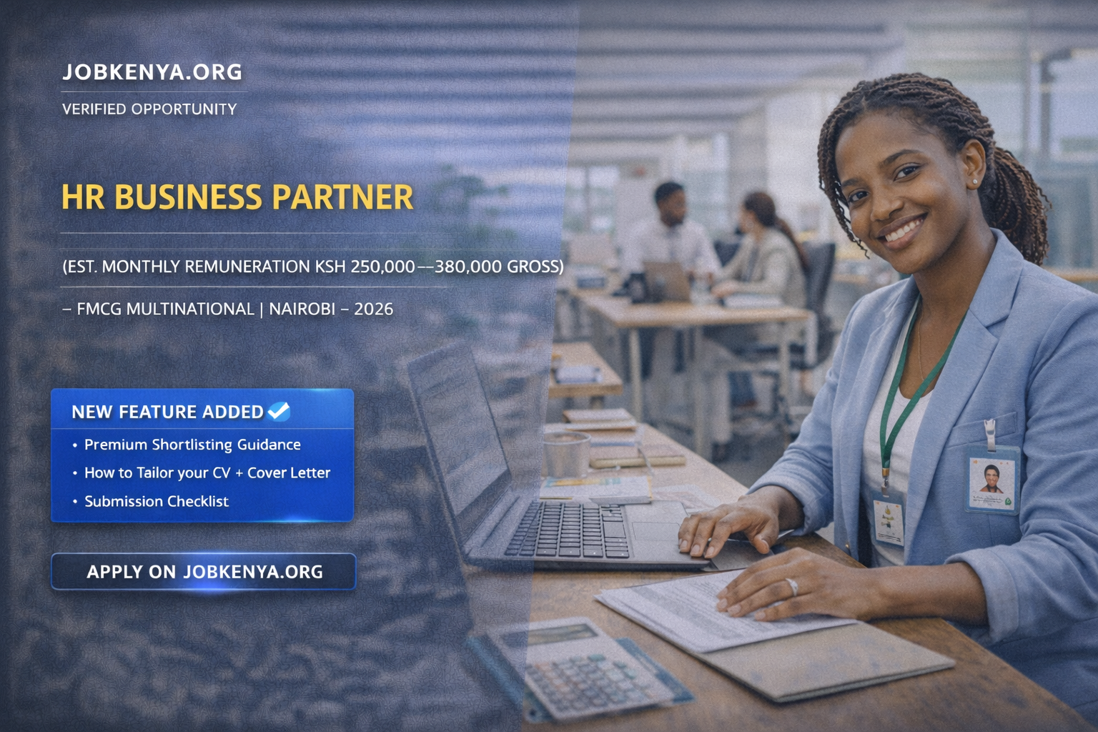 HR BUSINESS PARTNER (EST. MONTHLY REMUNERATION KSH 250,000–380,000 GROSS) – FMCG MULTINATIONAL | NAIROBI – 2026