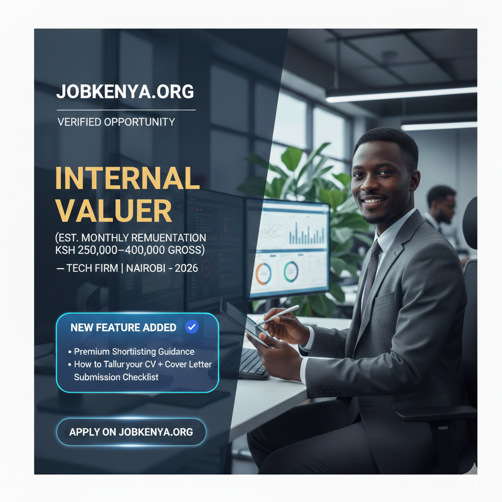 INTERNAL VALUER (EST. MONTHLY REMUNERATION KSH 50,000–80,000 GROSS) – DIGITAL BANK | NAIROBI – 2026