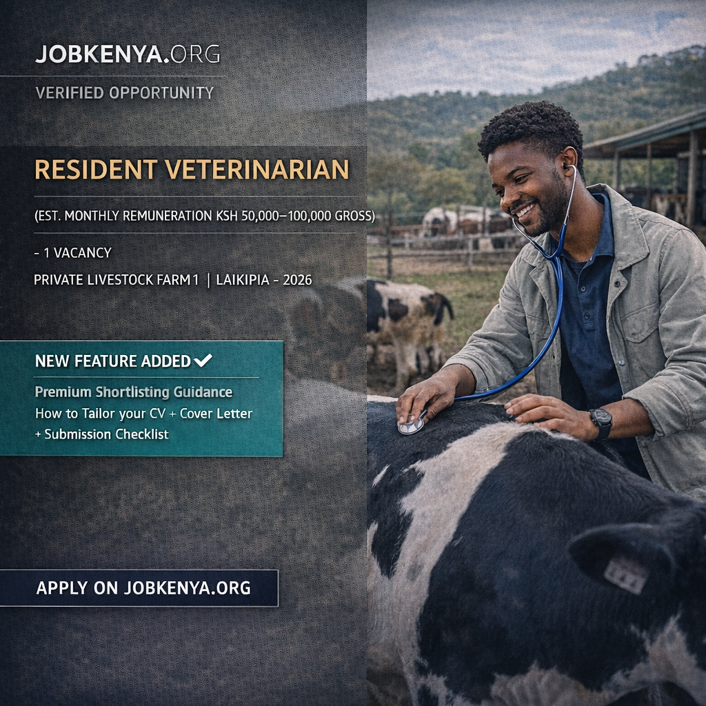 RESIDENT VETERINARIAN (EST. MONTHLY REMUNERATION KSH 50,000–100,000 GROSS) – PRIVATE LIVESTOCK FARM | LAIKIPIA – 2026