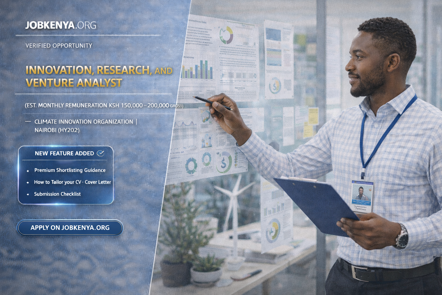 INNOVATION, RESEARCH, AND VENTURE ANALYST (EST. MONTHLY REMUNERATION KSH 100,000–250,000 GROSS) – CLIMATE INNOVATION CATALYST | KENYA (HYBRID) – 2026