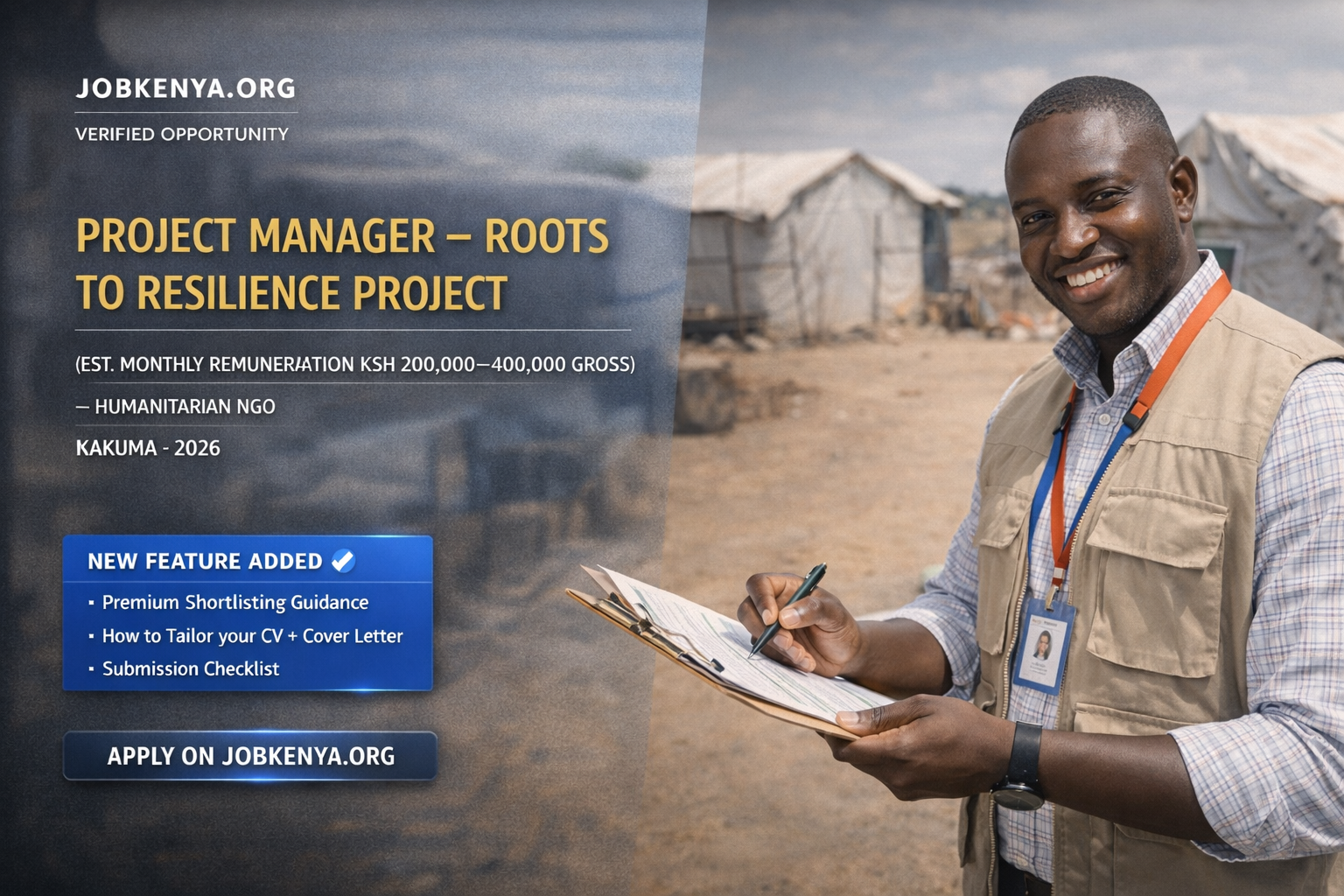 PROJECT MANAGER – ROOTS TO RESILIENCE PROJECT (EST. MONTHLY REMUNERATION KSH 380,000–520,000 GROSS) – INTERNATIONAL HUMANITARIAN ORGANIZATION | KAKUMA – 2026